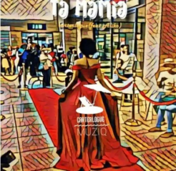 Carterlogue - Ta Mamia